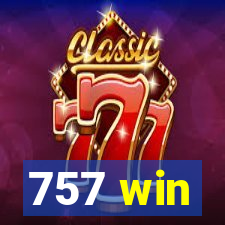 757 win